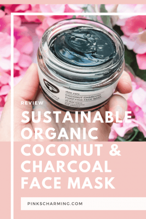 Organic sustainable coconut and charcoal face mask review